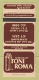 Matchbook Cover Toni Roma Italian Restaurant Terrebonne Ste Therese QC 30 Strike