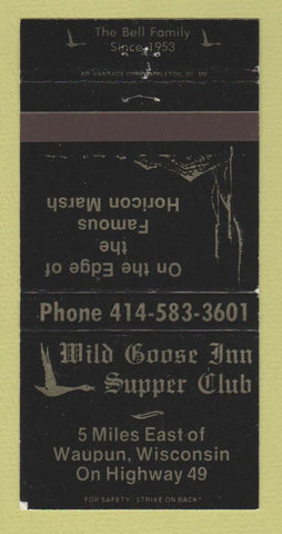 Matchbook Cover - Wild Goose Inn Supper Club Waupun WI 30 Strike