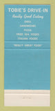 Matchbook Cover - Tobie's Drive In Saco ME 30 Strike