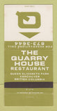Matchbook Cover Quarry House Restaurant Vancouver BC 30 Strike