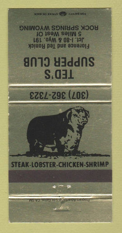 Matchbook Cover - Ted's Supper Club Rock Springs WY 30 Strike