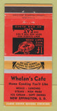 Matchbook Cover - Whelan's Cafe New Effington SD 30 Strike