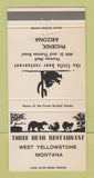 Matchbook Cover - Three Bear Restaurant West Yellowstone MT Phoenix AZ 30 Strike