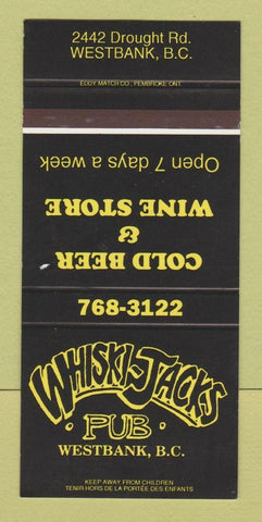 Matchbook Cover - Whiski Jacks Pub Westbank BC SAMPLE 30 Strike