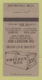 Matchbook Cover - Whiskey Box Dallas TX 30 Strike