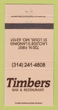 Matchbook Cover - Timbers Bar Restaurant St Louis MO 30 Strike