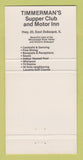 Matchbook Cover - Timmerman's Supper Club  East Dubuque IL WEAR 30 Strike
