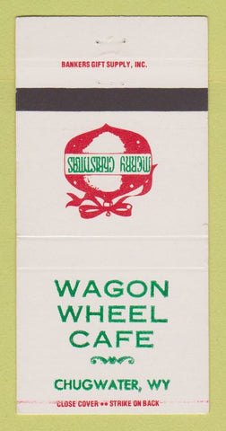 Matchbook Cover - Wagon Wheel Cafe Chugwater WY Christmas 30 Strike