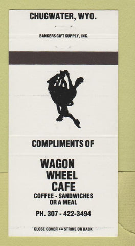 Matchbook Cover - Wagon Wheel Cafe Chugwater WY WHITE 30 Strike
