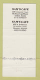 Matchbook Cover - Sam's Cafe Dallas TX Phoenix AZ 30 Strike