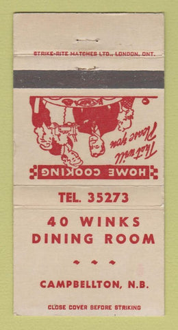 Matchbook Cover - 40 Winks Dining Room Campbellton NB 30 Strike