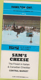 Matchbook Cover - Sam's Cheese Hamilton ON Canada 30 Strike