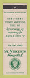 Matchbook Cover - St Vincents Hospital Toledo OH 1955 WEAR