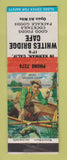 Matchbook Cover - Whites Bridge Cafe Kerman CA