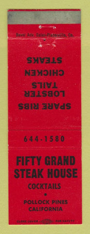 Matchbook Cover - Fifty Grand Steak House Pollock Pines CA WEAR