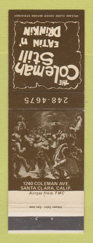 Matchbook Cover - The Coleman Still Restaurant Santa Clara CA
