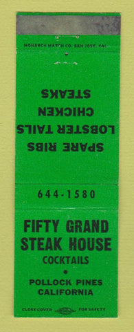 Matchbook Cover - Fifty Grand Steak House Pollock Pines CA GREEN WEAR
