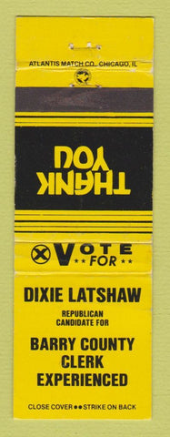 Matchbook Cover - Dixie Latshaw Barry County Clerk Election YELLOW WEAR