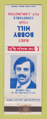 Matchbook Cover - Bobby Hill Constable Election Arlington TX WEAR