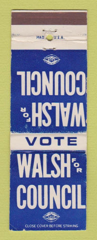 Matchbook Cover - Walsh for Council Election Manchester NH WEAR
