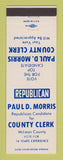 Matchbook Cover - Paul Morris County Clerk McLean County Election