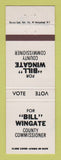 Matchbook Cover - Bill Wingate County Commissioner Election