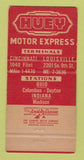 Matchbook Cover - Huey Motor Express Trucking Louisville KY Cincinnati 30 Strike