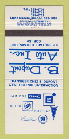 Matchbook Cover - B Dupont GMC Buick Pontiac Cadillac Lac Etchemin QC 30 Strike