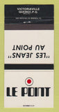Matchbook Cover - Le Point Jeans Victoriaville QC WEAR 30 Strike