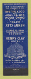 Matchbook Cover - Henry Clay Hotel Louisville KY WEAR