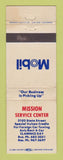 Matchbook Cover - Mobil oil gas Mission Center WEAR