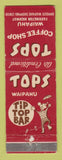 Matchbook Cover - Tops Coffee Shop Waipahu Hawaii WEAR