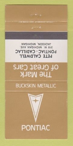 Matchbook Cover - Pontiac Cadillac Jackson MI Buckskin Metallic WEAR 30 Strike