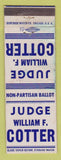 Matchbook Cover - Judge William F Cotter Election Detroit? STAINED