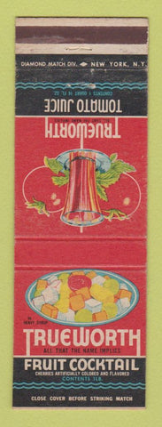 Matchbook Cover - Trueworth Fruit Cocktail Tomato Juice
