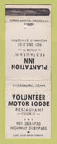 Matchbook Cover - Volunteer Motor Lodge Dyersburg TN Plantation Inn WEAR