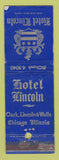 Matchbook Cover - Hotel Lincoln Chicago IL WORN