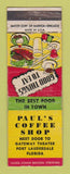 Matchbook Cover - Paul's Coffee Shop Fort Lauderdale FL WORN
