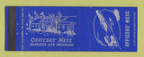 Matchbook Cover - Officers' Mess Selfridge Air Force Base MI