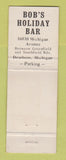 Matchbook Cover - Bob's Holiday Bar Dearborn MI WEAR