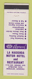 Matchbook Cover - La Hacienda Motor Hotel Restaurant Nogales AZ
