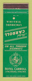 Matchbook Cover - Hotel Carroll Lynchburg VA WEAR