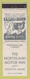 Matchbook Cover - Northland Motor Inn Houlton ME