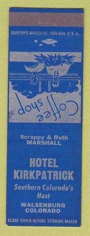 Matchbook Cover - Hotel Kirkpatrick Walsenburg Colorado