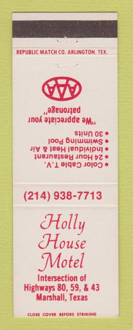 Matchbook Cover - Holly House Motel Marshall TX