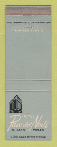 Matchbook Cover - Hotel Paso Del Norte El Paso TX