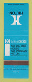 Matchbook Cover - Hilton Hotel Palmer House Chicago IL Buick