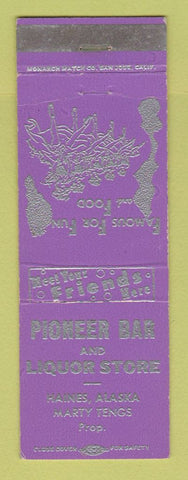 Matchbook Cover - Pioneer Bar Liquor Store Haines AK