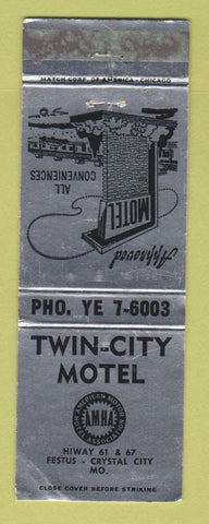 Matchbook Cover - Twin City Motel Festus Crystal City MO WEAR