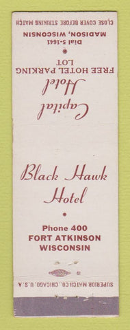 Matchbook Cover - Capital Hotel Madison WI Black Hawk Fort Atkinson WI